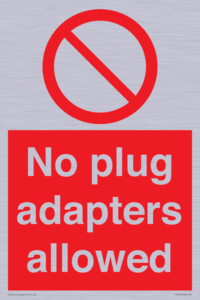 No plug adapters allowed Prohibition Sign